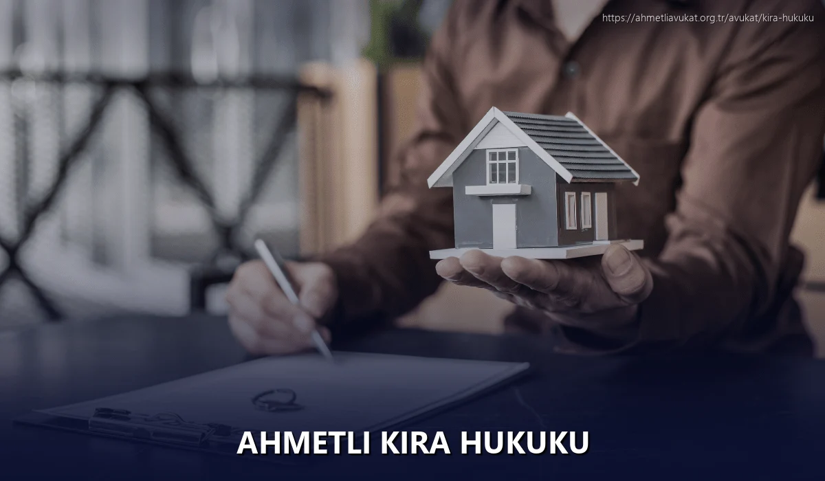 Ahmetli Kira Hukuku