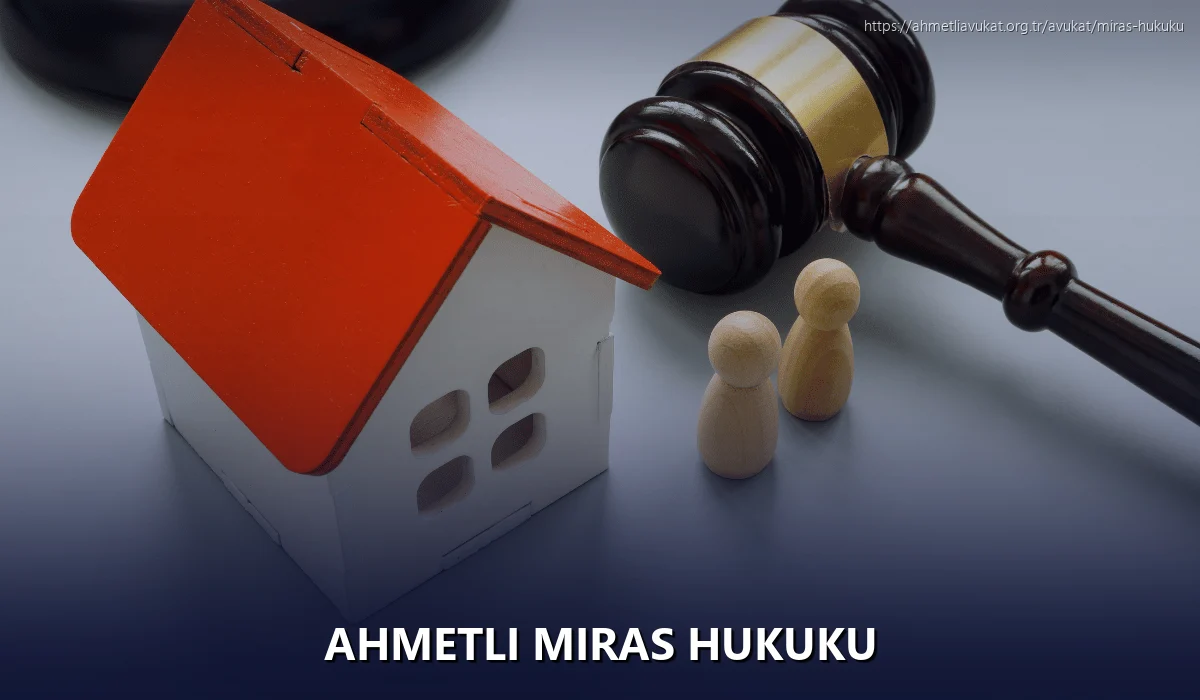 Ahmetli Miras Hukuku