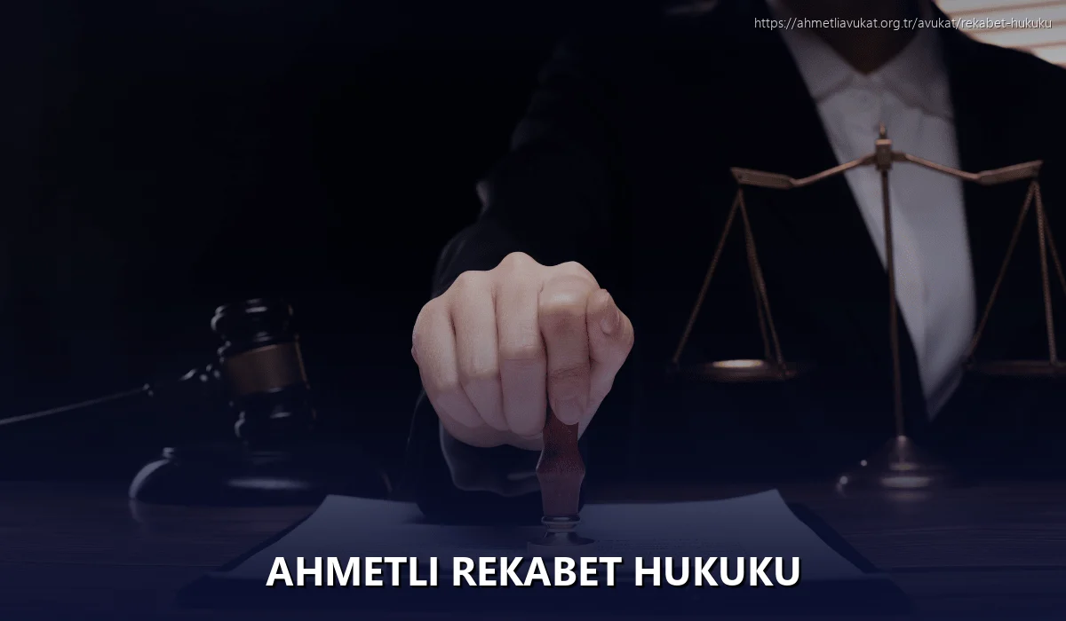 Ahmetli Rekabet Hukuku